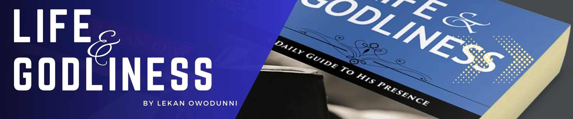 Life and Godliness Banner